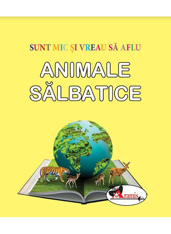 Copertă produs Animale sălbatice. Sunt mic și vreau să aflu - gallery big 1