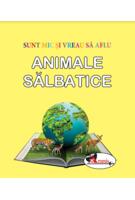 Animale sălbatice. Sunt mic și vreau să aflu