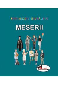 Copertă produs Meserii. Sunt mic și vreau să aflu