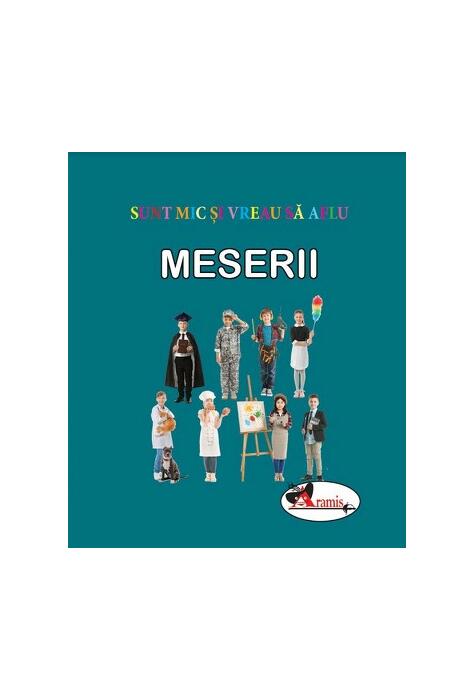 Copertă produs Meserii. Sunt mic și vreau să aflu