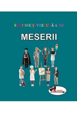 Copertă produs Meserii. Sunt mic și vreau să aflu