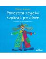 Copertă produs Povestea regelui supărat pe clovn - thumb 1