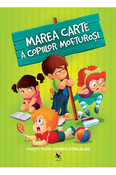 Marea carte a copiilor mofturoși