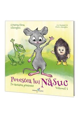 Copertă produs &Icirc;n căutarea prieteniei. Povestea lui Năsuc (Vol.1)