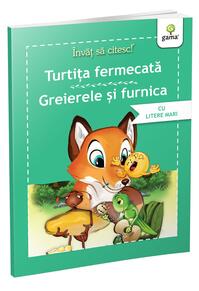 Copertă produs Turtița fermecată &bull; Greierele și furnica