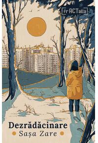 Copertă produs Dezrădăcinare