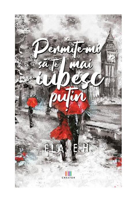 Copertă produs Permite-mi să te mai iubesc puțin