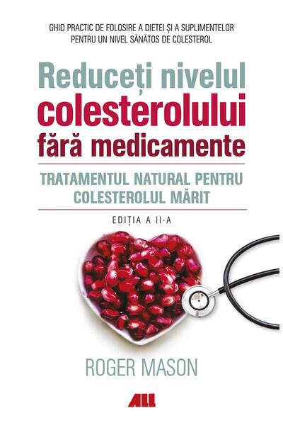 Reduceți nivelul colesterolului fără medicamente