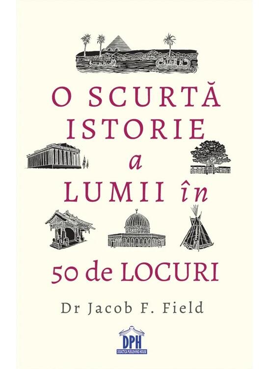 Copertă produs O scurtă istorie a lumii &icirc;n 50 de locuri - gallery big 1