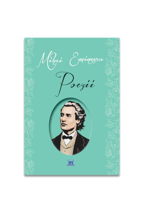 Mihai Eminescu: Viața și opera