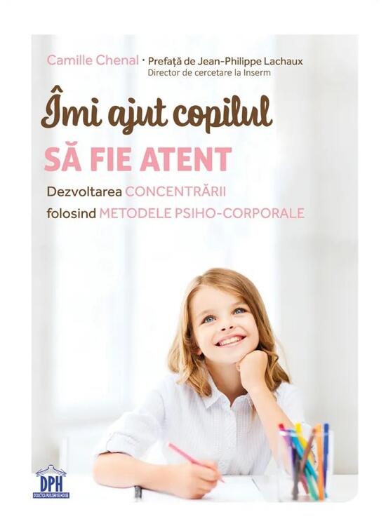 Copertă produs &Icirc;mi ajut copilul să fie atent - gallery big 1