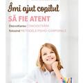 Copertă produs &Icirc;mi ajut copilul să fie atent - gallery small 