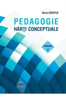 Copertă produs Pedagogie: Hărți Conceptuale (Vol. 1)