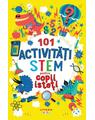 Copertă produs 101 activități STEM pentru copii isteți - thumb 1