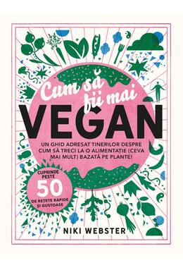 Copertă produs Cum să fii mai vegan