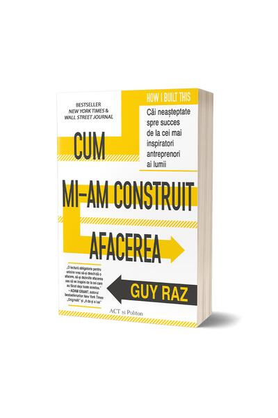Cum mi-am construit afacerea