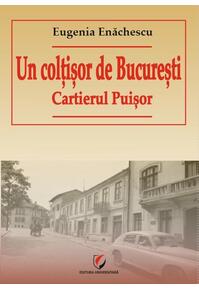 Copertă produs Un colțișor de București. Cartierul Puișor