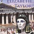 Copertă produs Elizabeth Taylor. Cleopatra, ultima regină - gallery small 
