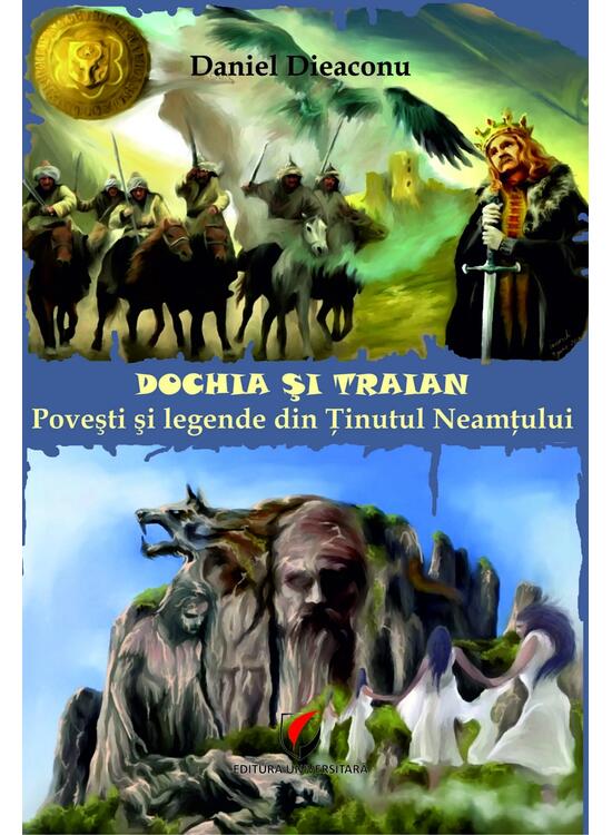 Copertă produs Dochia si Traian. Povesti si legende din Tinutul Neamtului - gallery big 1
