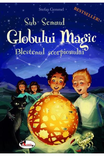 Sub Semnul Globului Magic. Blestemul scorpionului