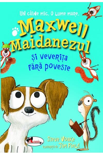 Maxwell Maidanezul și veverița fără poveste