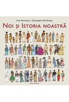 Noi și Istoria noastră