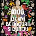 Copertă produs 1000 de ani de bucurii și dureri - gallery small 
