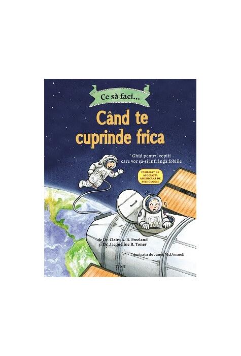 Copertă produs Ce să faci... c&acirc;nd te cuprinde frica