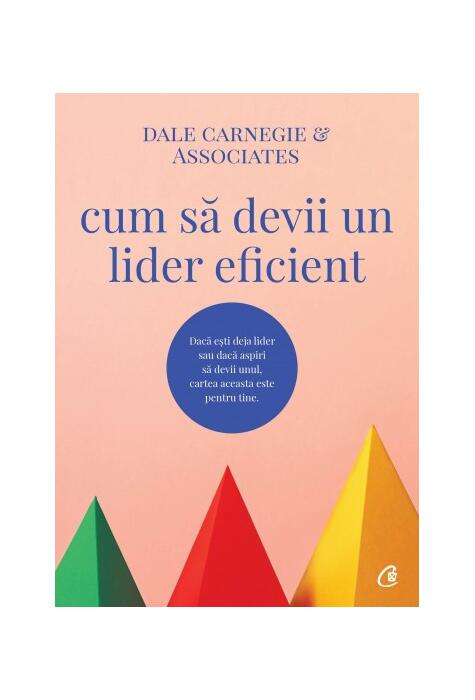 Copertă produs Cum să devii un lider eficient