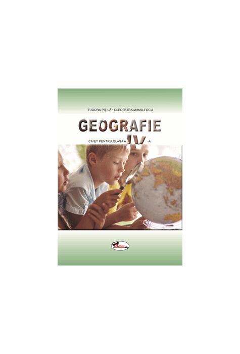 Copertă produs Geografie. Caietul elevului pentru clasa a IV-a