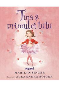 Copertă produs Tina și primul ei tutu (Vol. 1)