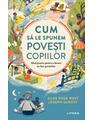 Copertă produs Cum să le spunem povești copiilor - thumb 1