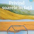 Copertă produs Privind soarele &icirc;n faţă - gallery small 