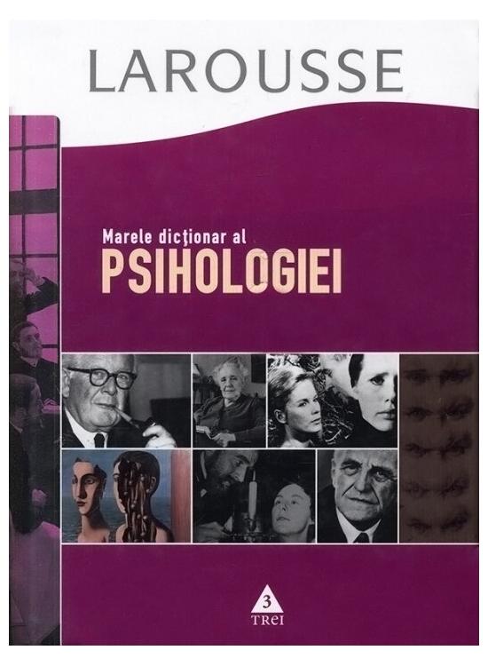 Copertă produs Marele dicţionar al psihologiei, Larousse - gallery big 1