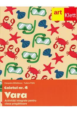 Copertă produs Clasa pregătitoare. Caietul #4. Vara. Activități integrate