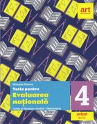 Teste pentru evaluarea națională. Limba și literatura rom&acirc;nă. Matematică. Clasa a IV-a