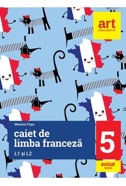Copertă produs Limba franceză. Caiet pentru clasa a V-a L1 şi L2