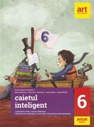 Caietul inteligent. Literatură, limba rom&acirc;nă, comunicare. Clasa a VI-a