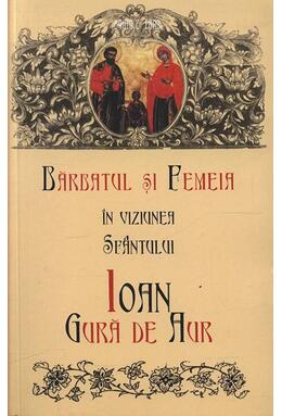 Copertă produs Bărbatul și femeia în viziunea Sfântului Ioan Gură de Aur