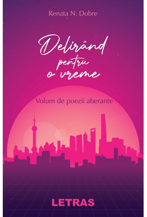 Copertă produs Delir&acirc;nd pentru o vreme