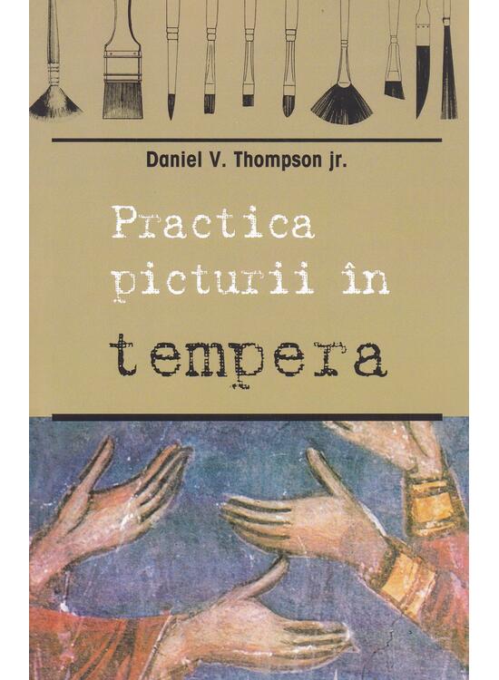 Copertă produs Practica picturii &icirc;n tempera - gallery big 1