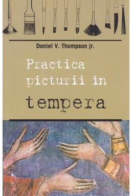 Copertă produs Practica picturii &icirc;n tempera