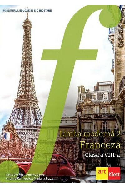 Limba modernă 2 - Franceză. Manual, Clasa a VIII-a