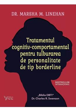 Copertă produs Tratamentul cognitiv-comportamental pentru tulburarea de personalitate de tip borderline