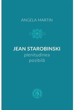 Copertă produs Jean Starobinski, plenitudinea posibilă