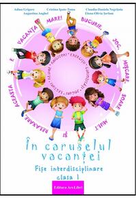 Copertă produs În caruselul vacanței - Clasa I
