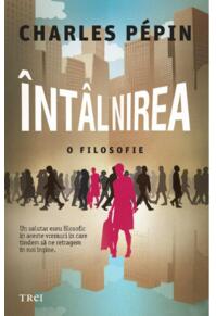 Copertă produs &Icirc;nt&acirc;lnirea. O filosofie