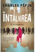 &Icirc;nt&acirc;lnirea. O filosofie