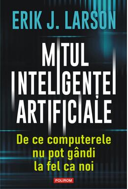 Copertă produs Mitul inteligenței artificiale