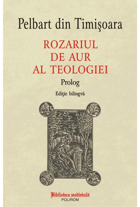 Copertă produs Rozariul de aur al teologiei: Prolog